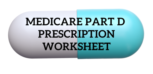 Click this button to download our Medicare Part D Prescription Worksheet and get connected to a SHIP (State Health Insurance Assistance Program) counselor for help during the 2025 Annual Open Enrollment Period.